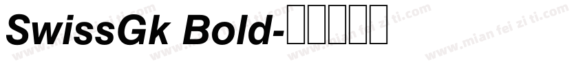 SwissGk Bold字体转换